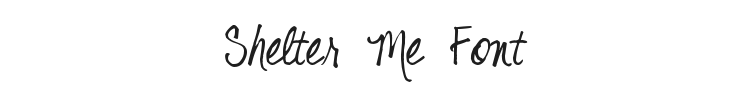 Shelter Me Font