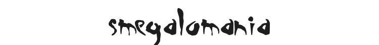 Smegalomania Font