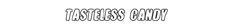 Tasteless Candy Font Preview