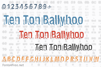 Ten Ton Ballyhoo Font