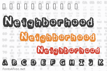 There goes the neighborhood Font