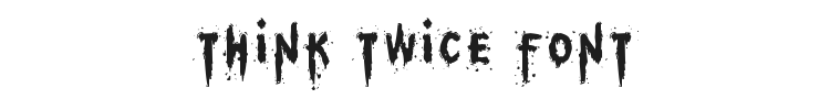 Think Twice Font