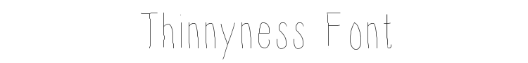 Thinnyness Font