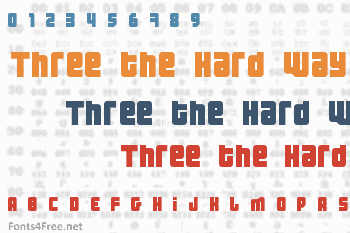 Three the Hard Way Font