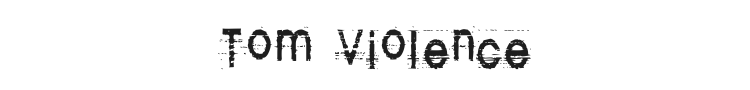 Tom Violence Font