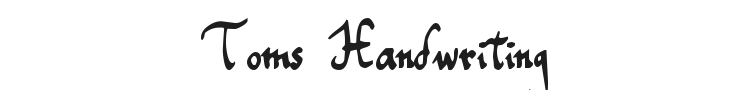 Toms Handwriting Font Preview