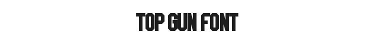 Top Gun Font Preview