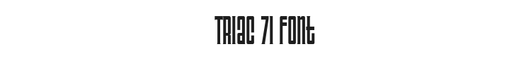 Triac 71 Font