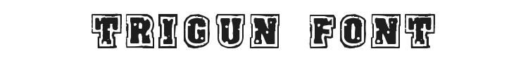 Trigun Font