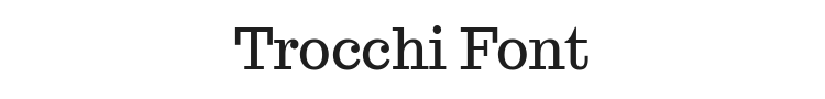 Trocchi Font Preview