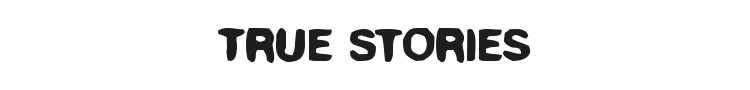 True Stories Font