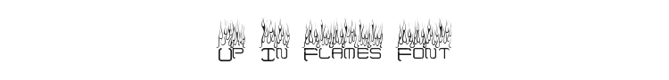 Up In Flames Font Preview