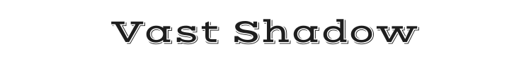 Vast Shadow Font