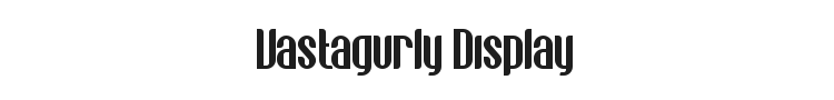 Vastagurly Display Font