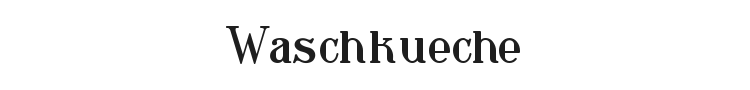 Waschkueche Font Preview