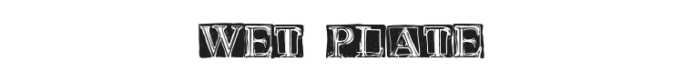 Wet Plate Font Preview