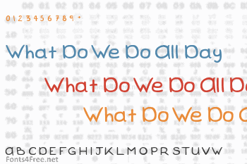 What Do We Do All Day Font