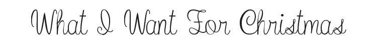 What I Want For Christmas Font