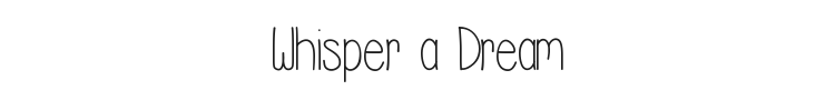 Whisper a Dream Font Preview