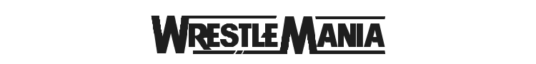 WrestleMania Font Preview