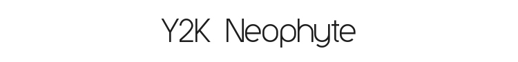 Y2K Neophyte Font Preview
