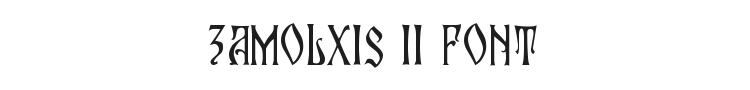 Zamolxis II Font