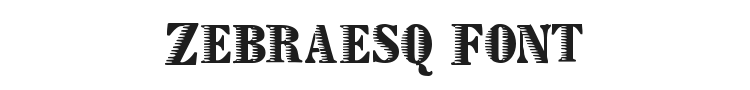 Zebraesq Font